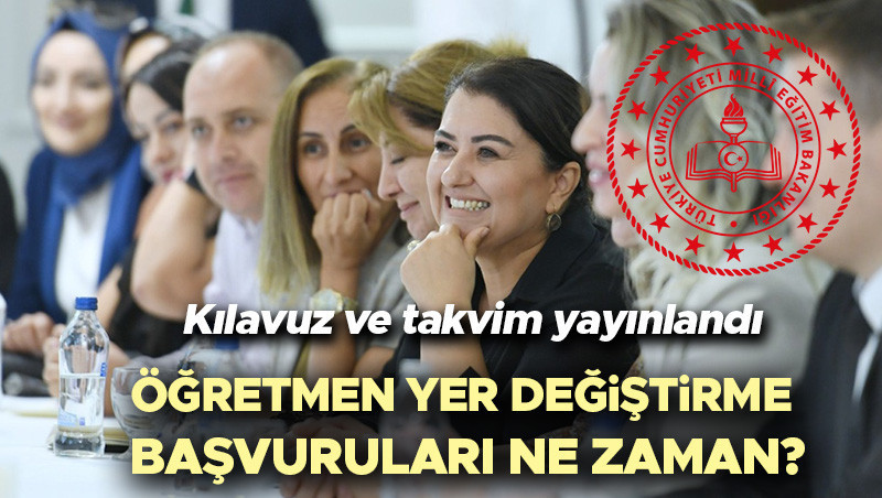 MEB öğretmen mazerete bağlı yer değiştirme başvuru tarihi | 2026 öğretmenlerin il içi ve iller arası mazerete bağlı atama başvurusu ne zaman yapılacak, başladı mı? İşte Yaz tatili öğretmen tayin başvuru takvimi ve kılavuzu!