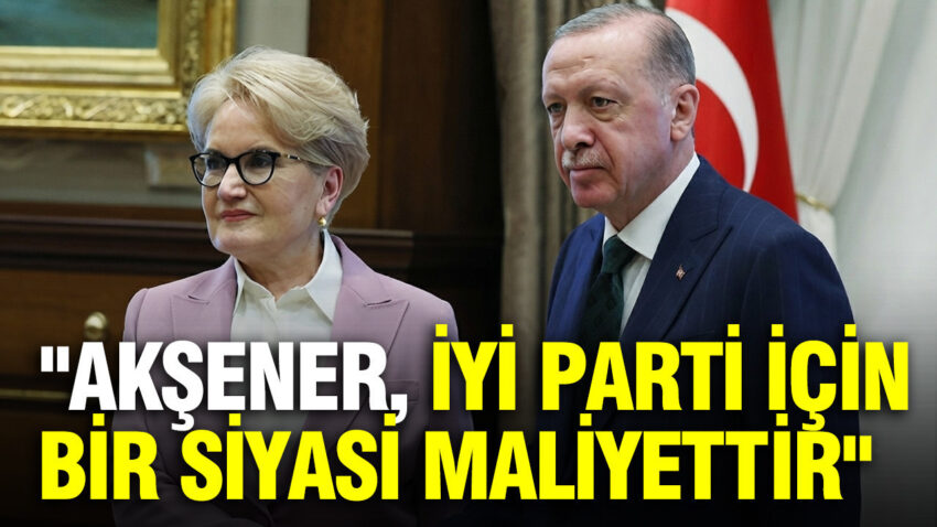 Aksener iyi parti icin bir siyasi maliyettir gT1m7kzg