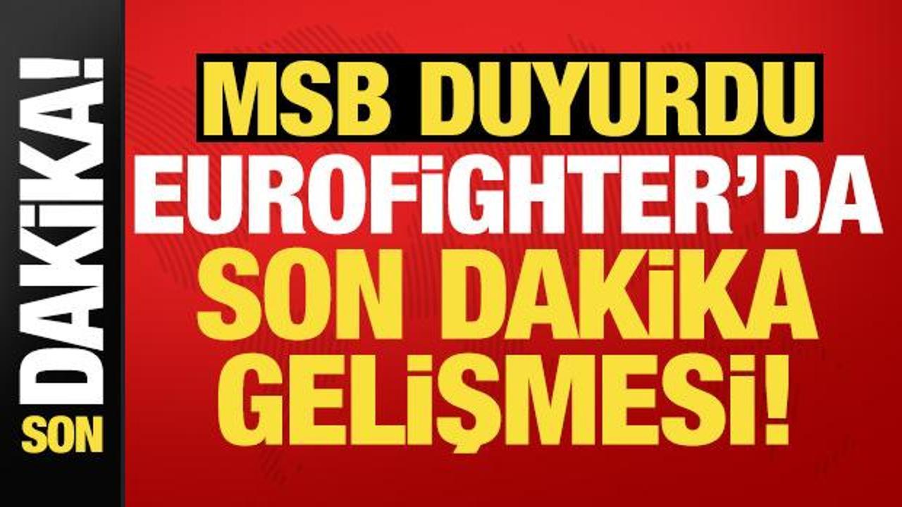 Msb haberi duyurdu eurofighterda son dakika gelismesi pjVivbSi